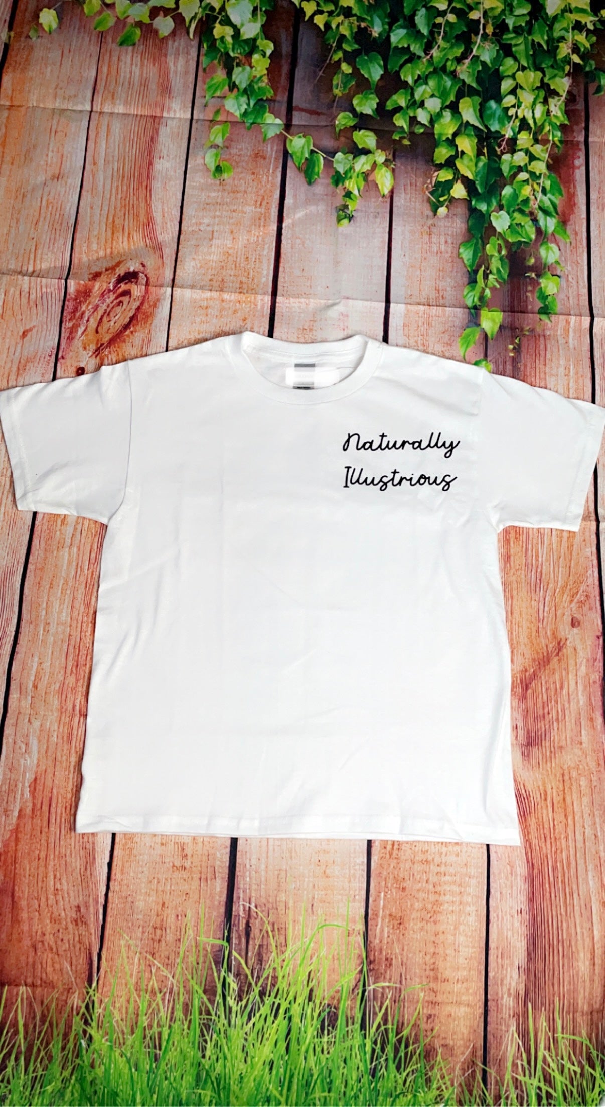 Naturally Illustrious shirt